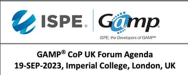 ISPE GAMP CoP UK Forum ISPE GAMP CoP UK Forum